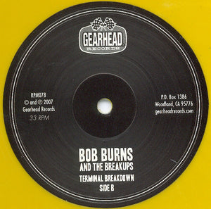 Bob Burns And The Breakups : Terminal Breakdown (LP, Album, Ltd, Yel)