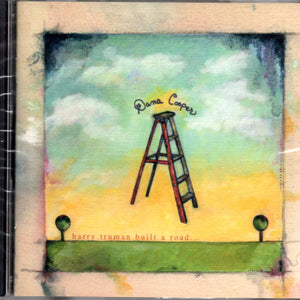 Dana Cooper : Harry Truman Built A Road... (CD, Album)