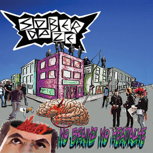 Sober Daze : No Brainz, No Headache (CD, Album)