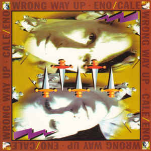 Eno* / Cale* : Wrong Way Up (CD, Album)