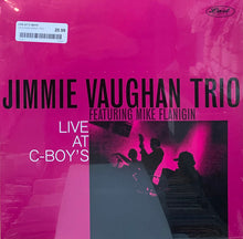 Load image into Gallery viewer, Jimmie Vaughan Trio Featuring Mike Flanigin : Live At C-Boy&#39;s (LP)
