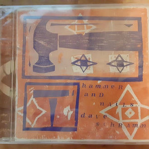 Dave Schramm : Hammer And Nails (CD, Album)