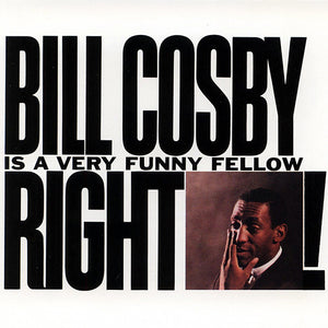 Bill Cosby : Bill Cosby Is A Very Funny Fellow...Right! (CD, Album, RE, WEA)