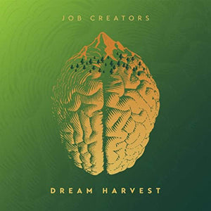 Job Creators : Dream Harvest (CDr, Album)