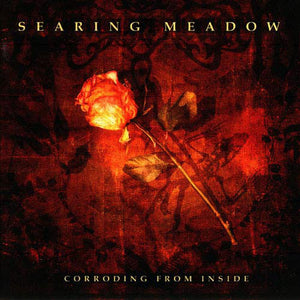 Searing Meadow : Corroding From Inside (CD, Album)