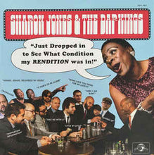Load image into Gallery viewer, Sharon Jones &amp; The Dap-Kings : Just Dropped In (To See What Condition My Rendition Was In) (LP, Album)
