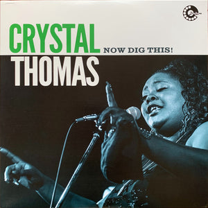 Crystal Thomas (2) : Now Dig This! (LP, Album, Mono, 180)