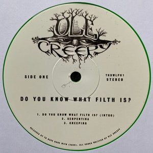 Ole' Creepy : Do You Know What Filth Is? (LP, Album, Ltd, Neo)