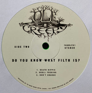 Ole' Creepy : Do You Know What Filth Is? (LP, Album, Ltd, Neo)