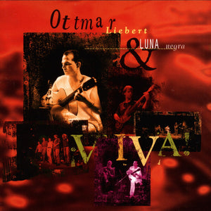 Ottmar Liebert & Luna Negra* : Viva (CD, Album)
