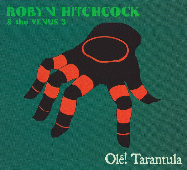 Robyn Hitchcock & The Venus 3 : Olé! Tarantula (CD, Album, Dig)