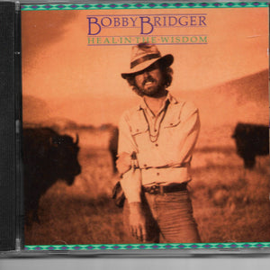 Bobby Bridger : Heal In The Wisdom (CD, Album)
