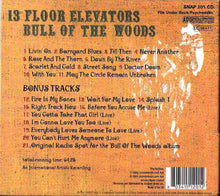 Load image into Gallery viewer, 13th Floor Elevators : Bull Of The Woods (CD, Album, RE, RM)
