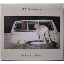 Load image into Gallery viewer, RF Shannon : Rain On Dust (CD, Album, Dig)
