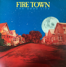 Load image into Gallery viewer, Fire Town : The Good Life (LP, Album)
