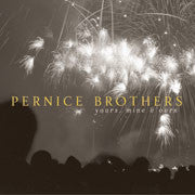 Pernice Brothers : Yours, Mine & Ours (HDCD, Album)