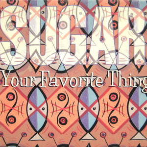 Sugar (5) : Your Favorite Thing (CD, Single, Promo)