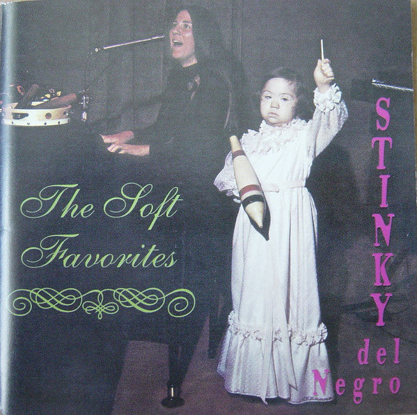 Stinky Del Negro : The Soft Favorites (CD, Album)