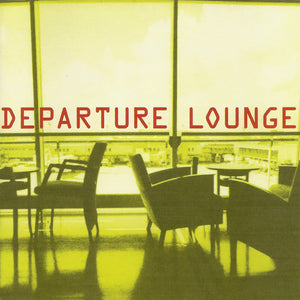 Departure Lounge (2) : Out Of There (CD, Album)