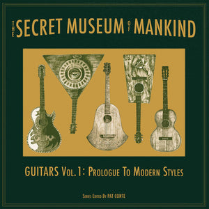 Various : The Secret Museum Of Mankind - Guitars Vol. 1: Prologue To Modern Styles (LP, Comp)