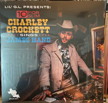 Load image into Gallery viewer, Charley Crockett : Lil&#39; G.L. Presents 10 For Slim:  Charley Crockett Sings James Hand (LP, Album)
