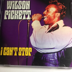 Wilson Pickett : I Can't Stop (CD)