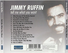 Load image into Gallery viewer, Jimmy Ruffin : Tell Me What You Want (CD, Comp)
