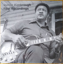 Load image into Gallery viewer, Junior Kimbrough : First Recordings (LP, Album, RE)
