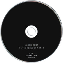 Load image into Gallery viewer, Loren Dent : Anthropology Vol. 1 (CD, Album, Ltd)
