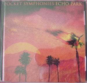 Pocket Symphonies : Echo Park (CD)