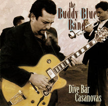 Load image into Gallery viewer, The Buddy Blue Band : Dive Bar Casanovas (CD, Album)
