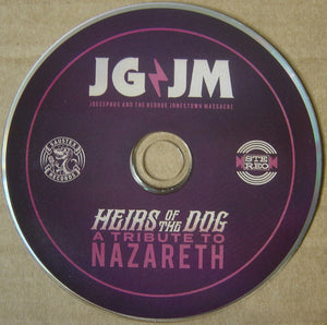 Joecephus And The GJM* : Heirs Of The Dog (A Tribute To Nazareth) (CD)