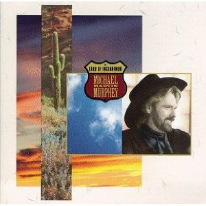 Michael Martin Murphey : Land Of Enchantment (CD, Album)