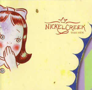 Nickel Creek : This Side (CD, Album)