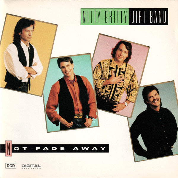 Nitty Gritty Dirt Band : Not Fade Away (CD, Album)