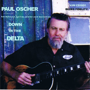 Paul Oscher : Down In The Delta (CD, Album)