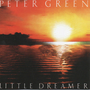 Peter Green (2) :  Little Dreamer  (CD, Album, RE, RM, Rev)