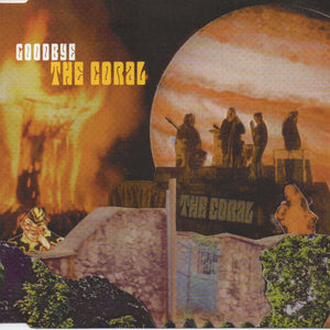 The Coral : Goodbye (CD, Single, Enh)
