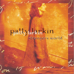 Patty Larkin : Strangers World (CD, Album)