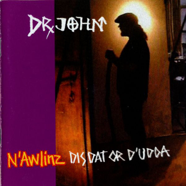 Dr. John : N'Awlinz: Dis Dat Or D'Udda (CD, Album, Club)