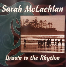 Load image into Gallery viewer, Sarah McLachlan : Drawn To The Rhythm (CD, Single)
