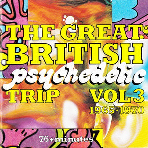 Various : The Great British Psychedelic Trip Vol. 3 1965-1970 (CD, Comp)