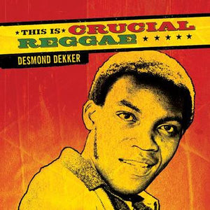 Desmond Dekker : This Is Crucial Reggae (CD, Comp)