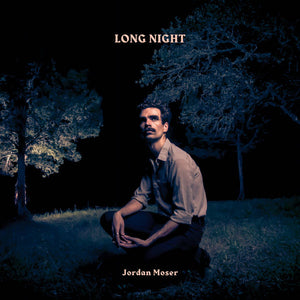 Jordan Moser - Long Night (Cassette)