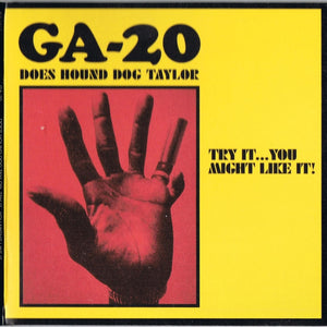 GA-20 : Does Hound Dog Taylor: Try It...You Might Like It! (CD, Album)