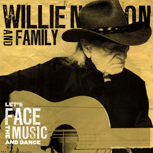 Willie Nelson And Family* : Let's Face The Music And Dance (LP, Ltd, Num, RE, Gol)