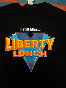 I Still Miss Liberty Lunch Logo T-Shirt