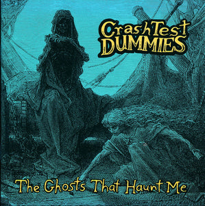 Crash Test Dummies : The Ghosts That Haunt Me (CD, Album)