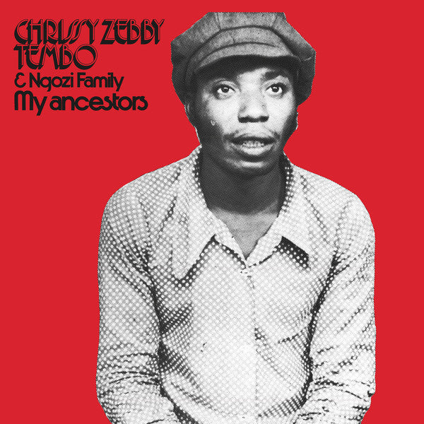 Buy Chrissy Zebby Tembo & Ngozi Family : My Ancestors (Vinyl