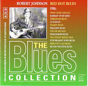 Robert Johnson : Red Hot Blues (CD, Comp, RM)